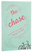 The Chase: Trusting God With Your Happily Ever After Paperback