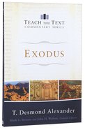 Exodus (Teach The Text Commentary Series) Paperback