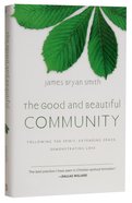 The Good and Beautiful Community (#03 in The Apprentice Series) Hardback