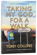 Taking My God For a Walk Paperback