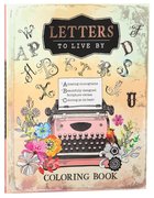 Letters to Live By (Adult Coloring Books Series) Paperback