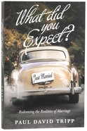 What Did You Expect? Paperback
