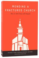 Mending a Fractured Church Paperback