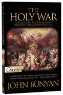 Holy War, The: An Allegory By John Bunyan Presented in Modern Language (Pure Gold Classics Series) Paperback