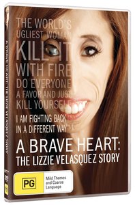 A Brave Heart: The Lizzie Velasquez Story A Brave Heart: The Lizzie Velasquez Story