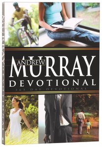 Andrew Murray Devotional Andrew Murray Devotional