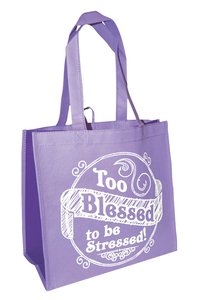 Eco Totes: Too Blessed to Be Stressed! Lavender With Purple Sides Eco Totes: Too Blessed to Be Stressed! Lavender With Purple Sides