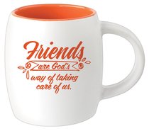 Ceramic Barrel Mug: Friends Are Gods Way of Taking Care of Us (Orange) Ceramic Barrel Mug: Friends Are Gods Way of Taking Care of Us (Orange)