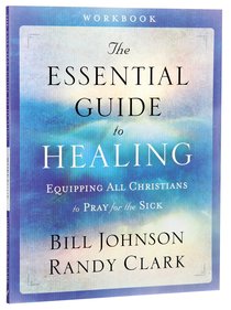 The Essential Guide to Healing (Workbook) The Essential Guide to Healing (Workbook)