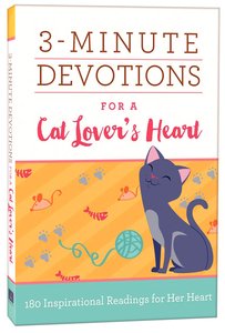 3-Minute Devotions For a Cat Lovers Heart 3-Minute Devotions For a Cat Lovers Heart