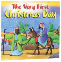 The Very First Christmas Day The Very First Christmas Day