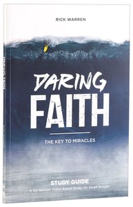 Daring Faith (Study Guide) (Daring Faith Campaign Series) Daring Faith (Study Guide) (Daring Faith Campaign Series)