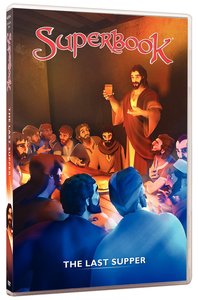 Last Supper, the - the King of Kings Becomes the Servant of All (#10 in Superbook Dvd Series Season 01) Last Supper, the - the King of Kings Becomes the Servant of All (#10 in Superbook Dvd Series Season 01)