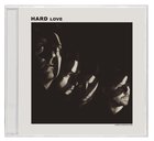 H a R D L O V E (Hard Love) CD