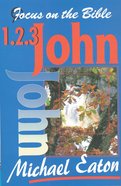 1 2 3 John (Focus On The Bible Commentary Series) Paperback