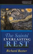 The Saint's Everlasting Rest Hardback