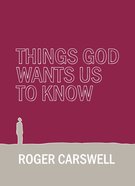 Things God Wants Us to Know Paperback