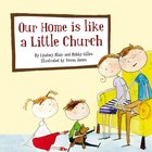 Our Home is Like a Little Church Paperback