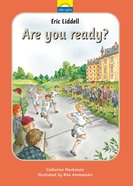 Liddell Eric - Are You Ready? (Little Lights Biography Series) Hardback