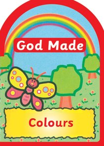 God Made Colours (God Made Series) God Made Colours (God Made Series)