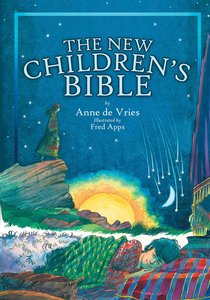 The New Childrens Bible The New Childrens Bible