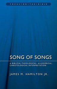 Song of Solomon (Focus On The Bible Commentary Series) Song of Solomon (Focus On The Bible Commentary Series)