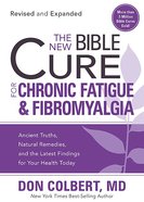 The New Bible Cure For Chronic Fatigue & Fibromyalgia (The New Bible Cure Series) Paperback