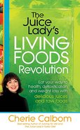 The Juice Lady's Living Foods Revolution Paperback