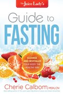 The Juice Lady's Guide to Fasting Paperback