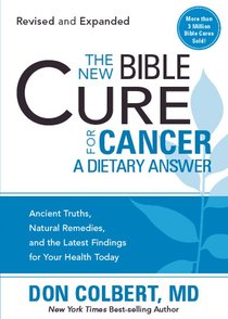 The New Bible Cure For Cancer (The New Bible Cure Series) The New Bible Cure For Cancer (The New Bible Cure Series)