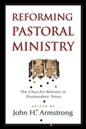 Reforming Pastoral Ministry Paperback