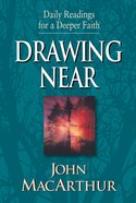 Daily Readings For Deeper Faith: Drawing Near Paperback
