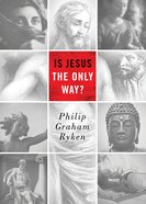 Is Jesus the Only Way (Redesign) Paperback