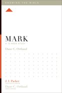 Mark (12 Week Study) (Knowing The Bible Series) Paperback