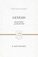 Genesis - Beginning & Blessing (Preaching The Word Series) Hardback