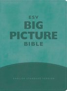 ESV Big Picture Bible Teal (Black Letter Edition) Imitation Leather