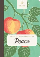 ESV Scripture Journal: Thirty Scripture Passages on Peace Paperback