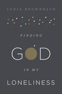 Finding God in My Loneliness Paperback