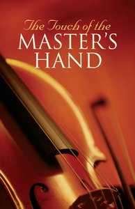 The Touch of the Masters Hand (Pack Of 25) The Touch of the Masters Hand (Pack Of 25)