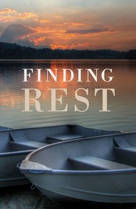 Finding Rest (ESV) (25 Pack) Finding Rest (ESV) (25 Pack)