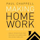 Making Home Work in a Broken Society eAudio