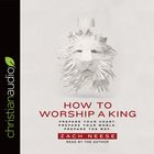 How to Worship a King eAudio