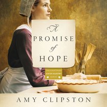 A Promise of Hope (Kauffman Amish Bakery Series) A Promise of Hope (Kauffman Amish Bakery Series)