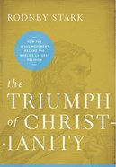 The Triumph of Christianity eBook