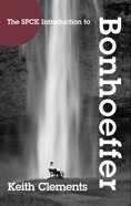 The Spck Introduction to Bonhoeffer eBook