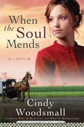 When the Soul Mends (#03 in Sisters Of The Quilt Series) eBook