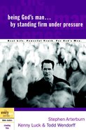 Every Man Bss: Being God's Man By Standing Firm Under Pressure (Every Man Bible Studies Series) eBook
