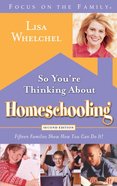 So You're Thinking About Homeschooling eBook