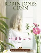 Wildflowers (#08 in Glenbrooke Series) eBook