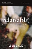 Relat(able): Making Relationships Work (Study Guide) eBook